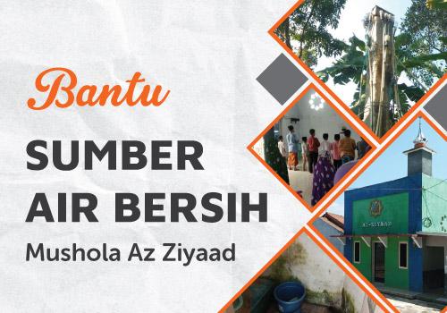 Bantu Sumber Air Bersih Mushola Az Ziyaad