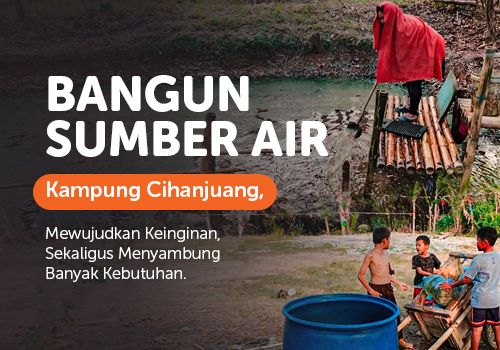 Bangun Sumber Air Kampung Cihanjuang
