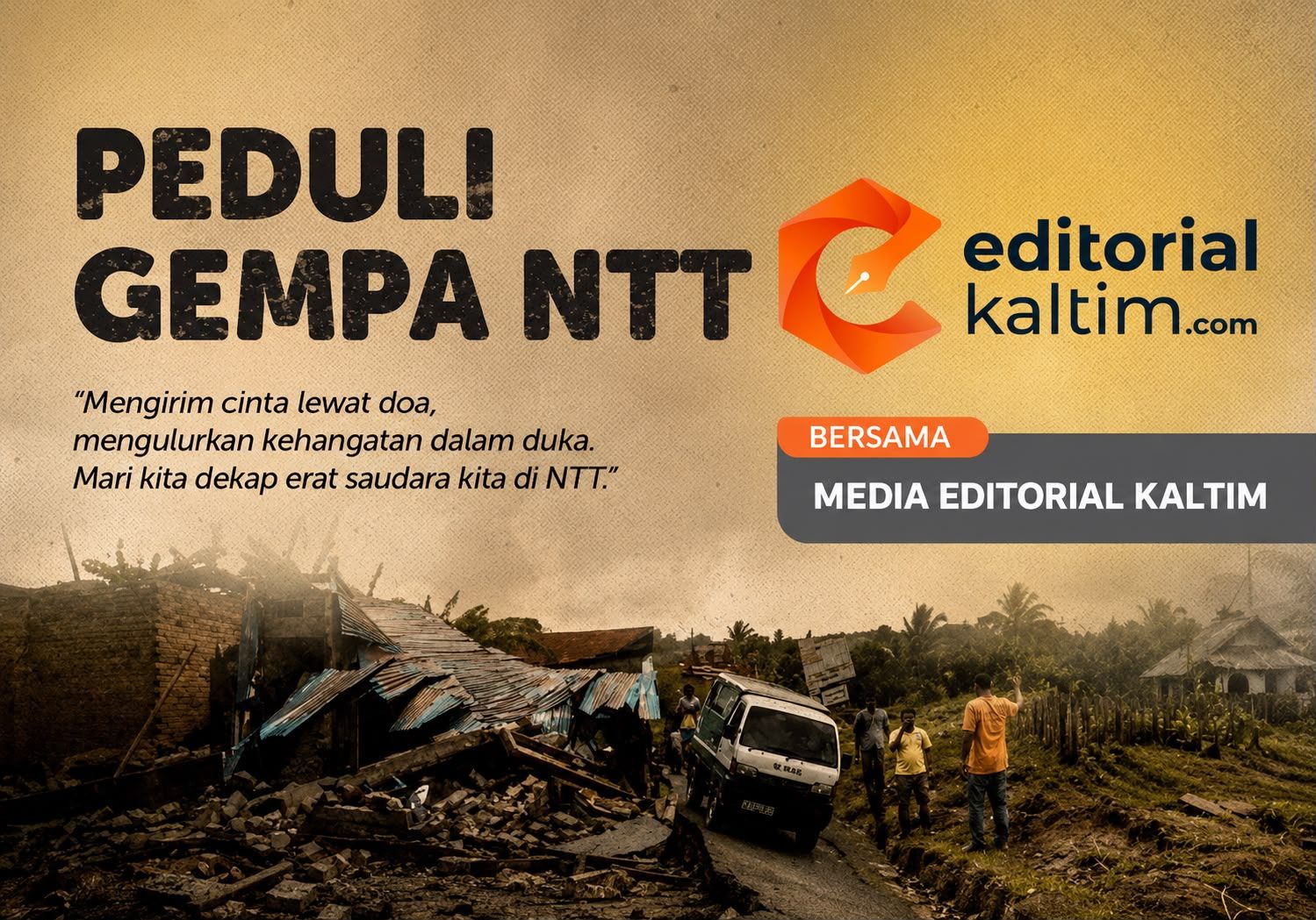 Media Editorial Kalimantan Timur Peduli Gempa Bumi NTT