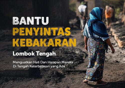 Bantu Penyintas Kebakaran Lombok Tengah