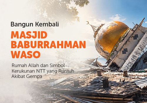 Bangun Kembali Masjid Baburrahman NTT