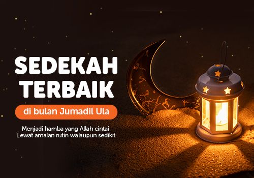 Sedekah Terbaik Di Bulan Jumadil Ula