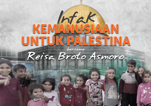 Infak Kemanusiaan untuk Palestina Bersama Reisa Broto Asmoro