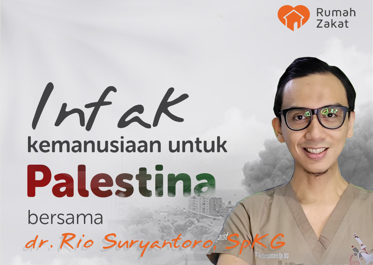 Infak Kemanusiaan untuk Palestina bersama drg.Rio Suryantoro, SpKG