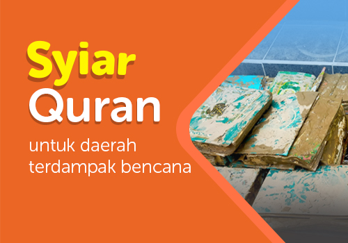 Syiar Quran untuk Daerah Terdampak Bencana